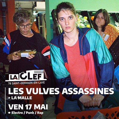 Les Vulves Assassines + La Malle à la CLEF le 17/05/2024 à Saint-Germain-en-Laye (78)